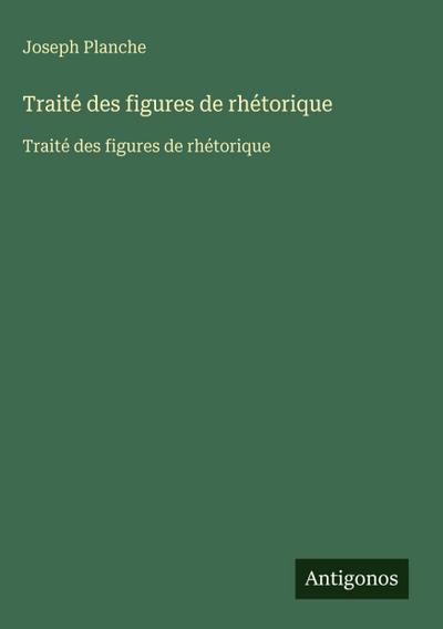Traité des figures de rhétorique