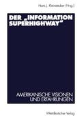 Der "Information Superhighway"