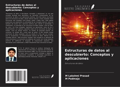 Estructuras de datos al descubierto: Conceptos y aplicaciones