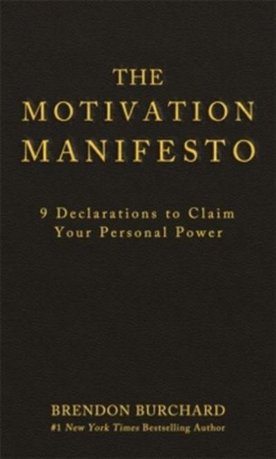 The Motivation Manifesto