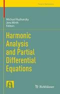 Harmonic Analysis and Partial Differential Equations