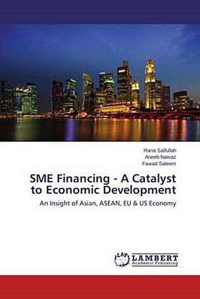 SME Financing - A Catalyst to Economic Development