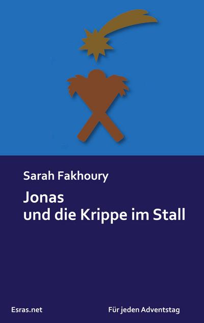 Fakhoury, S: Jonas und die Krippe im Stall