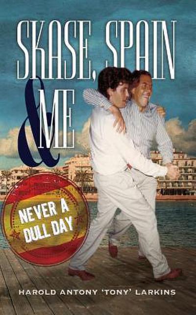 Skase, Spain & Me: Never a Dull Day