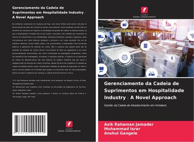 Gerenciamento da Cadeia de Suprimentos em Hospitalidade Industry¿A Novel Approach