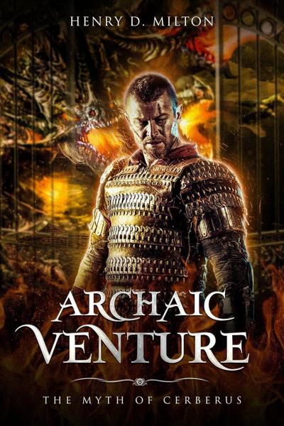 Archaic Venture: The Myth Of Cerberus