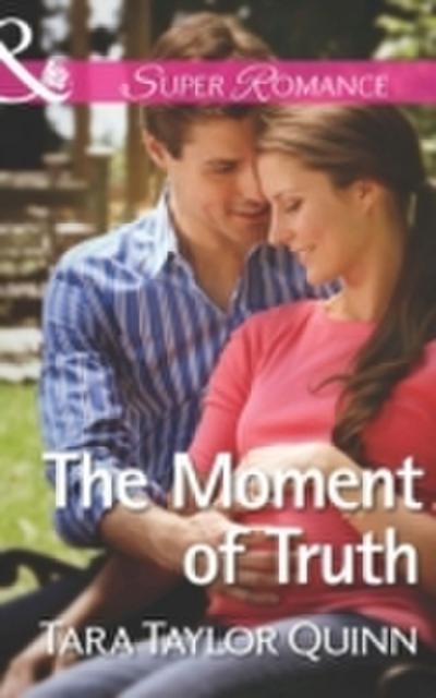 Moment Of Truth (Mills & Boon Superromance) (Shelter Valley Stories, Book 13)