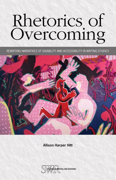 Rhetorics of Overcoming