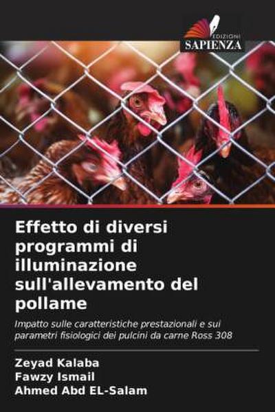 Effetto di diversi programmi di illuminazione sull’allevamento del pollame