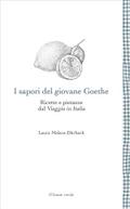 I sapori del giovane Goethe