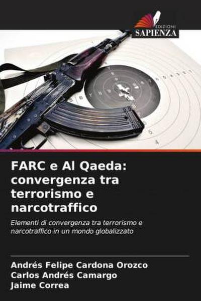 FARC e Al Qaeda: convergenza tra terrorismo e narcotraffico