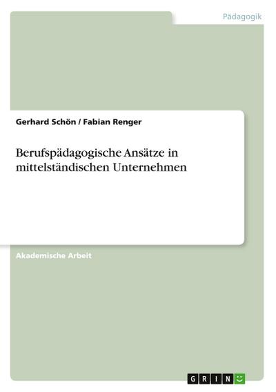 Berufspädagogische Ansätze in mittelständischen Unternehmen