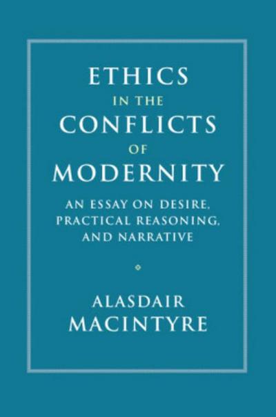 Ethics in the Conflicts of Modernity