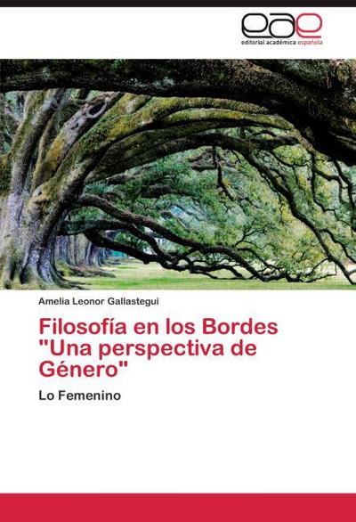 Filosofía en los Bordes "Una perspectiva de Género"