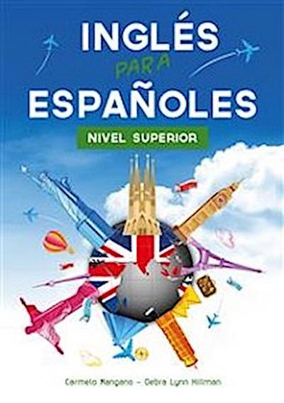 Curso de Inglés, Inglés para Españoles Nivel Superior