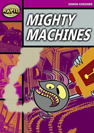 Rapid Reading: Mighty Machines (Stage 3, Level 3a)