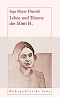 Leben und Träume der Mimi H.