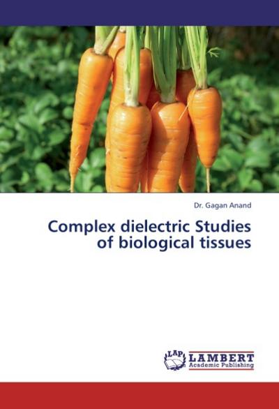 Complex dielectric Studies of biological tissues