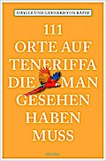 111 Orte auf Teneriffa, die man gesehen haben muss