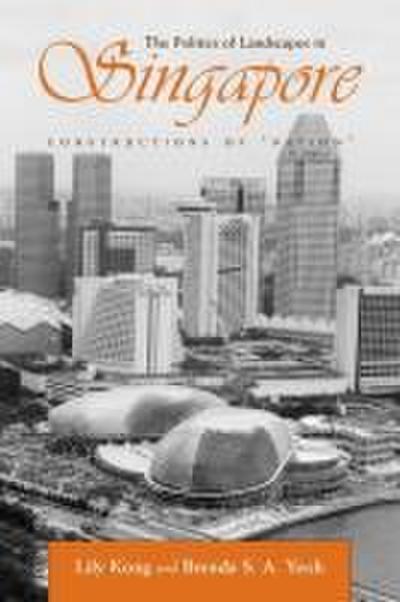 The Politics of Landscapes in Singapore