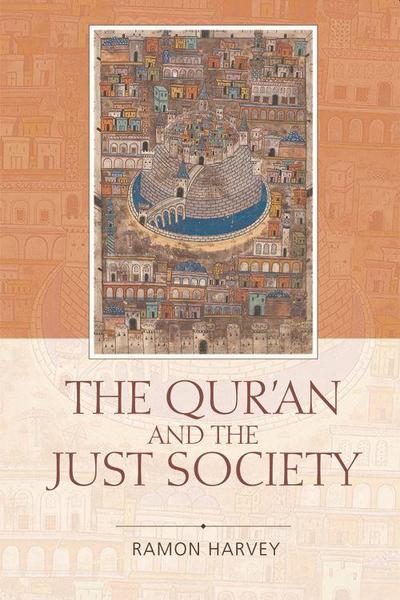 The Qur’an and the Just Society