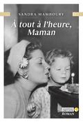 À tout à l’heure, maman