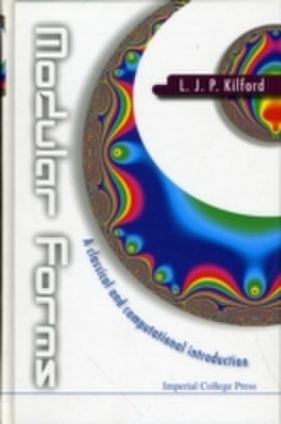 Modular Forms: A Classical And Computational Introduction