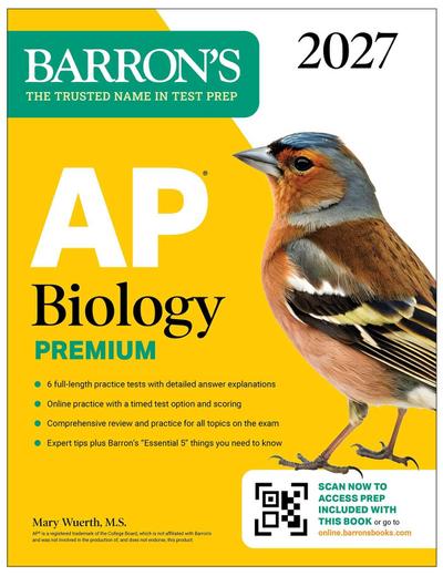 AP Biology Premium, 2027: Prep Book with 6 Practice Tests + Comprehensive Review + Online Practice (Barron’s AP Prep)