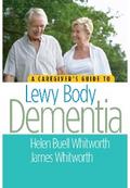 A Caregiver’s Guide to Lewy Body Dementia