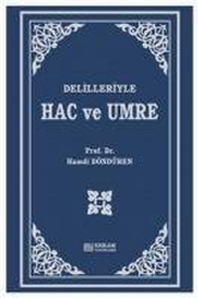 Delilleriyle Hac ve Umre Ciltli