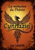 CYNHAZIEL La Mémoire du Phénix