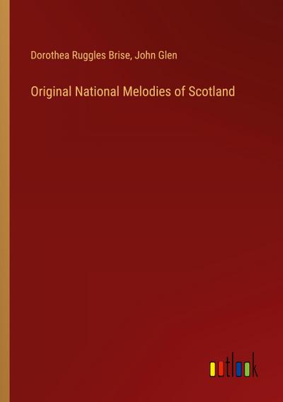 Original National Melodies of Scotland