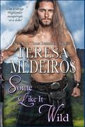 Some Like It Wild (Brides of the Highlands, #5)