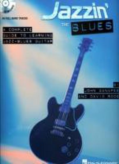 Jazzin’ the Blues - A Complete Guide to Learning Jazz-Blues Guitar Book/Online Audio