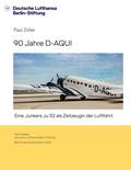 90 Jahre D-AQUI
