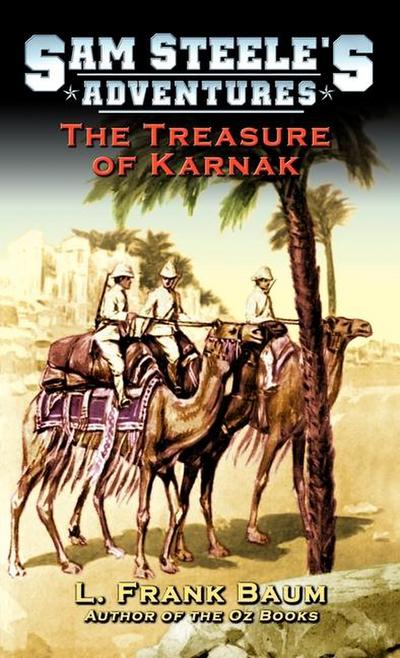 Sam Steele’s Adventures - Treasure of Karnak