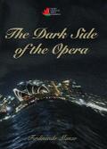 The Dark Side of the Opera