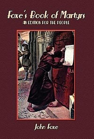 Foxe’s Book of Martyrs