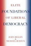 Elite Foundations of Liberal Democracy