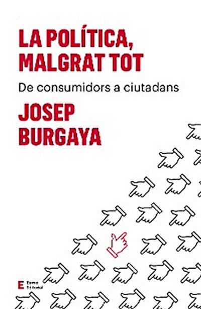 La política, malgrat tot