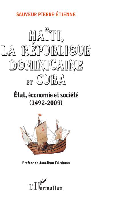 Etienne, S: Haïti, la République Dominicaine et Cuba