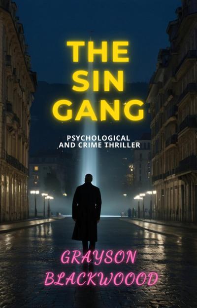 The Sin Gang: Psychological and Crime Thriller