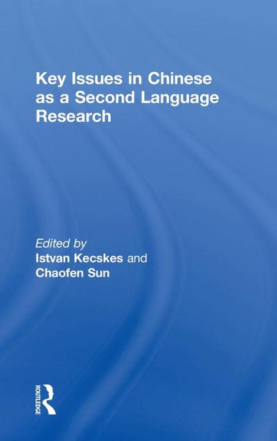Key Issues in Chinese as a Second Language Research