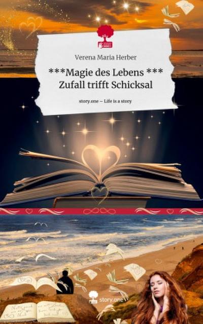 ***Magie des Lebens *** Zufall trifft Schicksal. Life is a Story - story.one