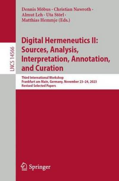 Digital Hermeneutics II: Sources, Analysis, Interpretation, Annotation, and Curation