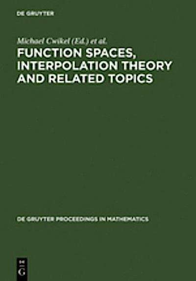 Function Spaces, Interpolation Theory and Related Topics