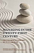 Managing in the Twenty-first Century