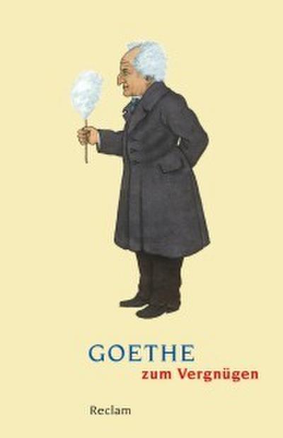 Goethe zum Vergnügen