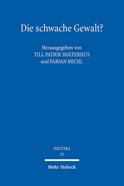 Die schwache Gewalt?