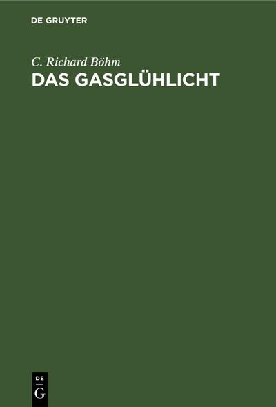 Das Gasglühlicht